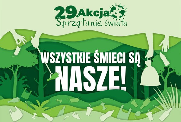 29. AKCJA SPRZĄTANIE ŚWIATA – POLSKA 2022 już ruszyła !!!