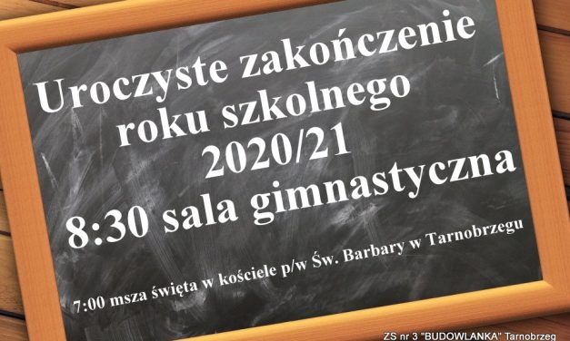 Uroczyste zakończenie roku szkolnego 2020/21