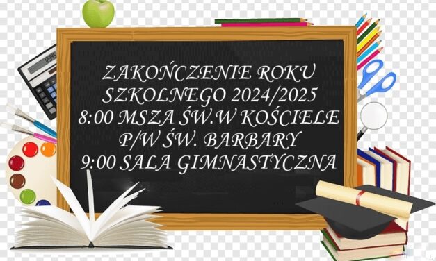 ZAKOŃCZENIE ROKU SZKOLNEGO 2024/2025