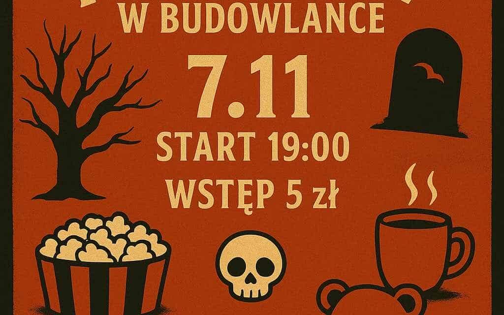Noc horrorów w Budowlance
