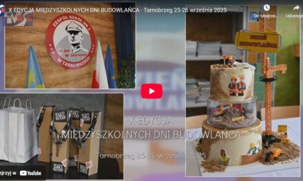 X MIĘDZYSZKOLNE DNI BUDOWLAŃCA – TARNOBRZEG 25-26 WRZEŚNIA 2025