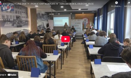 POWIATOWY KONKURS W TARNOBRZESKIEJ „BUDOWLANCE”