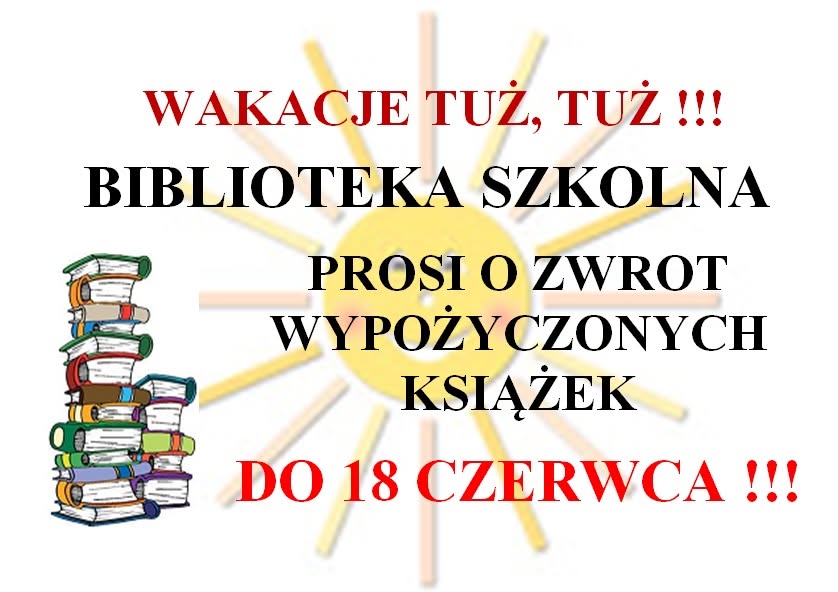 WAKACJE TUŻ, TUŻ !!!