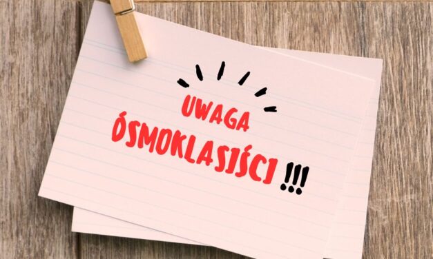 KOMUNIKAT DLA ÓSMOKLASISTÓW