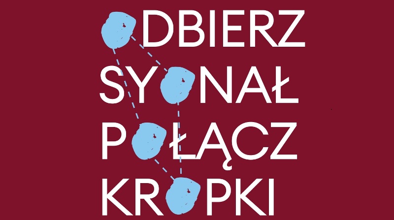 💙ODBIERZ SYGNAŁ. POŁĄCZ KROPKI💙